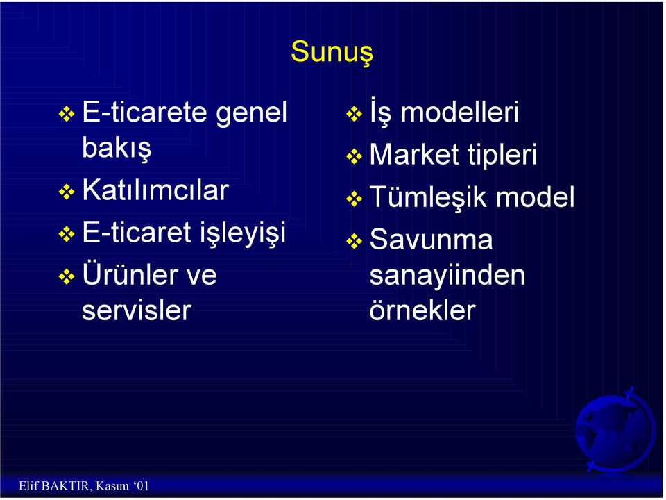 Ürünler ve servisler L İş modelleri L