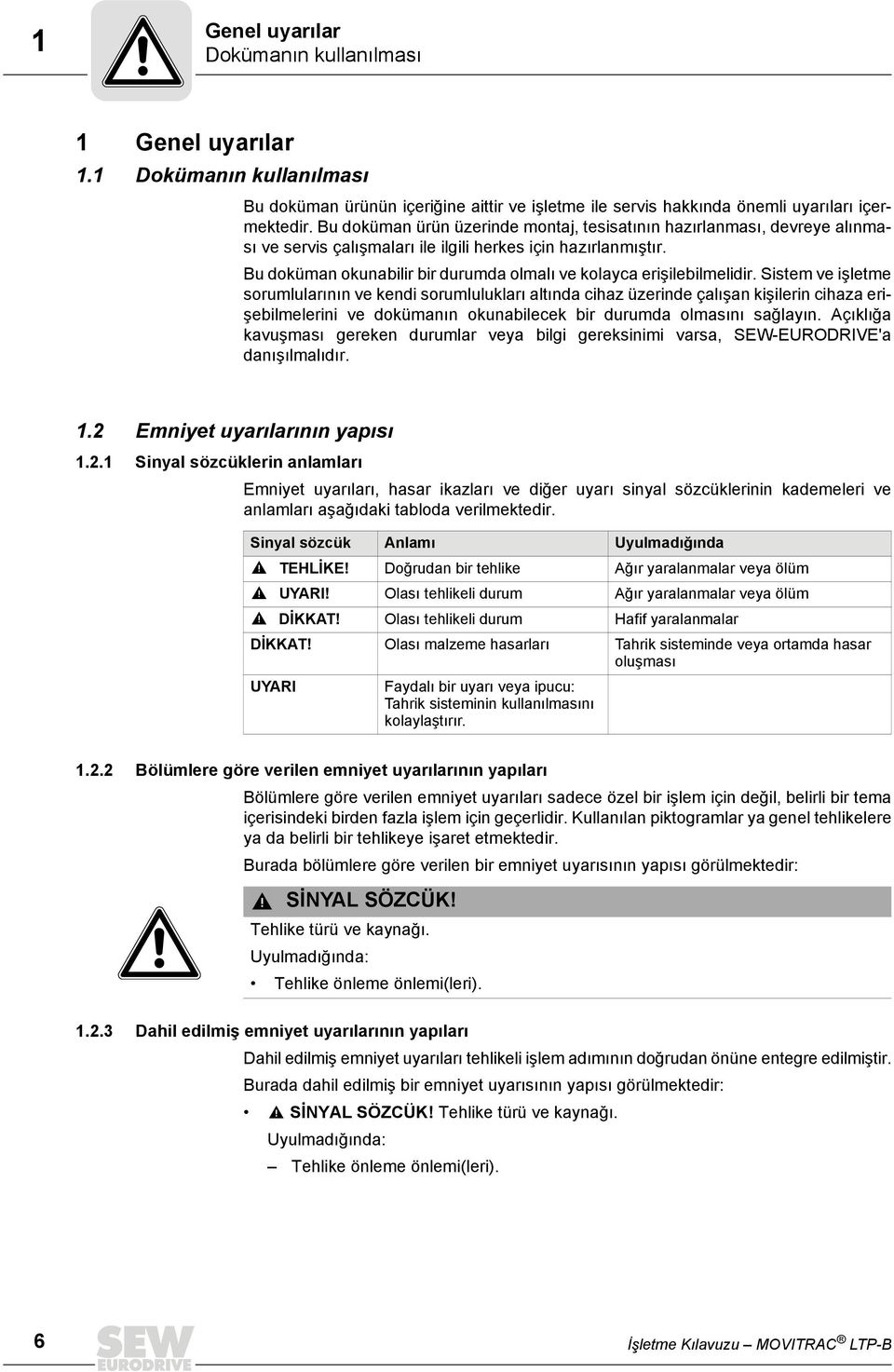 Bu doküman okunabilir bir durumda olmalı ve kolayca erişilebilmelidir.