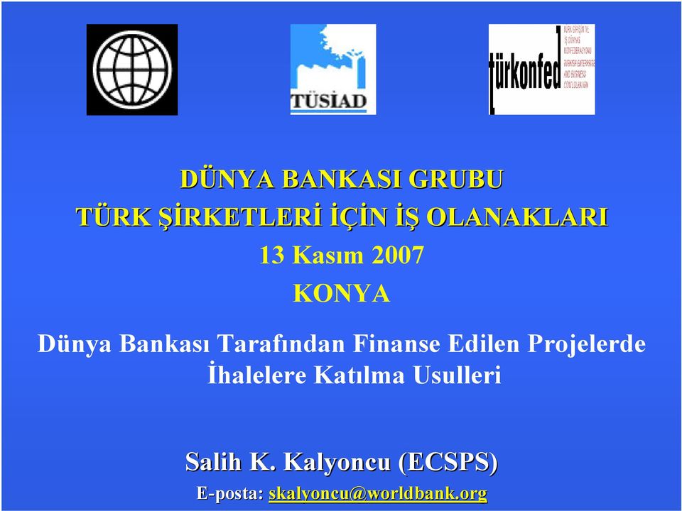 Tarafından Finanse Edilen Projelerde İhalelere Katılma