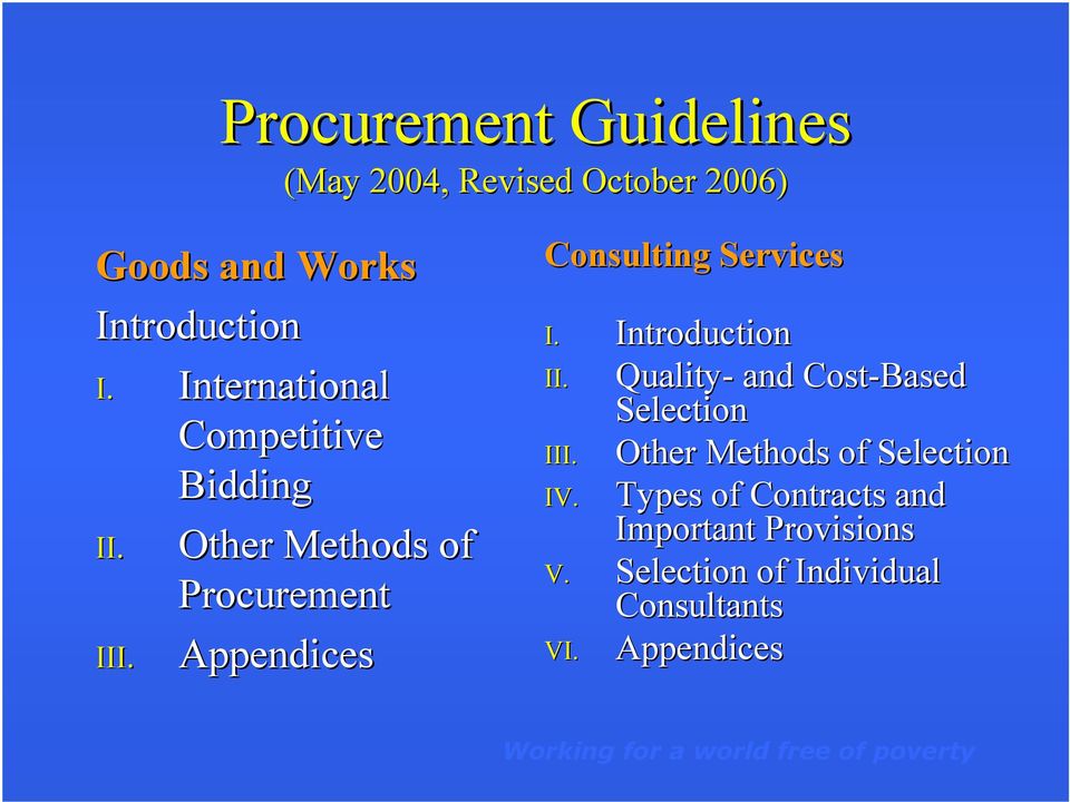 Other Methods of Procurement Appendices Consulting Services I. Introduction II.