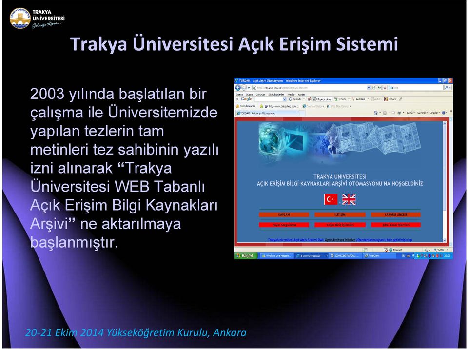 sahibinin yazılı izni alınarak Trakya Üniversitesi WEB