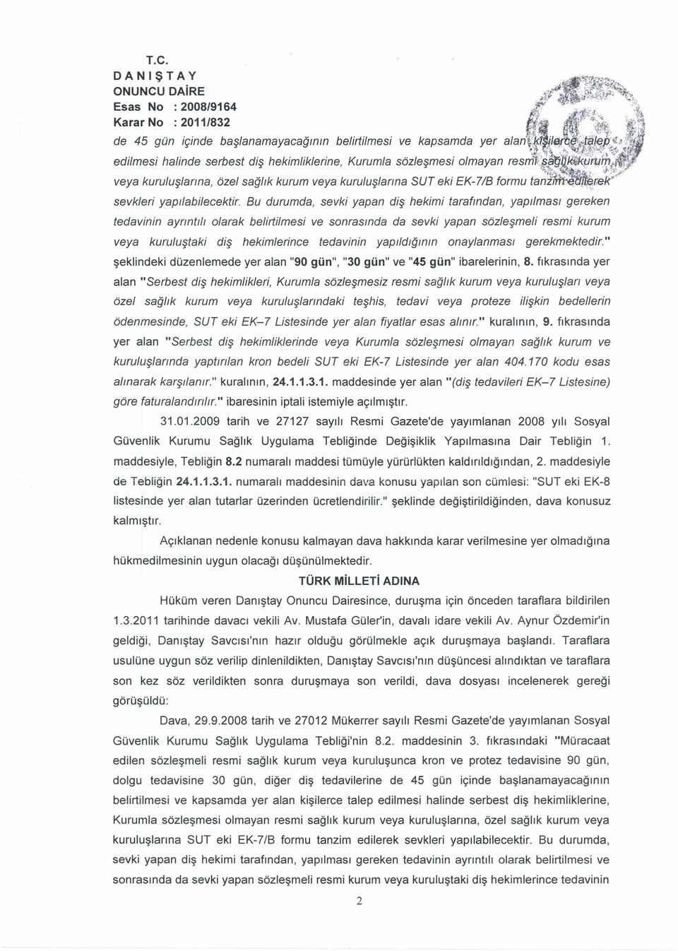 Bu durumda, sevki yapan diş hekimi tarafından, yapılması gereken tedavinin aynntllı olarak belirtilmesi ve sonrasında da sevki yapan sözleşmeli resmi kurum veya kuruluştaki diş hekimlerince tedavinin