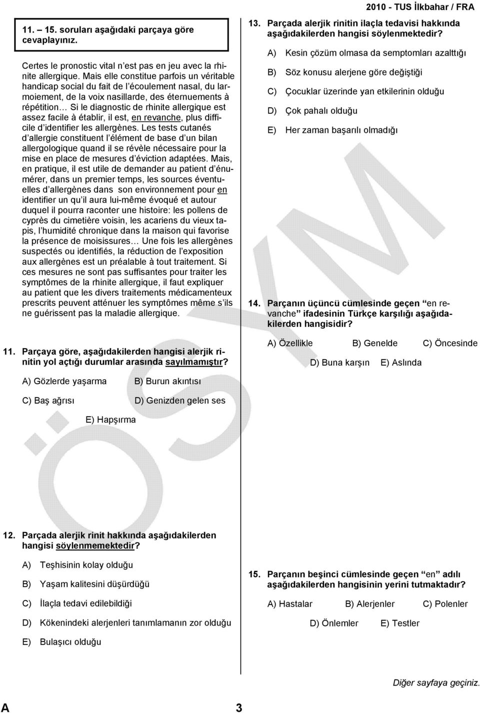 assez facile à établir, il est, en revanche, plus difficile d identifier les allergènes.