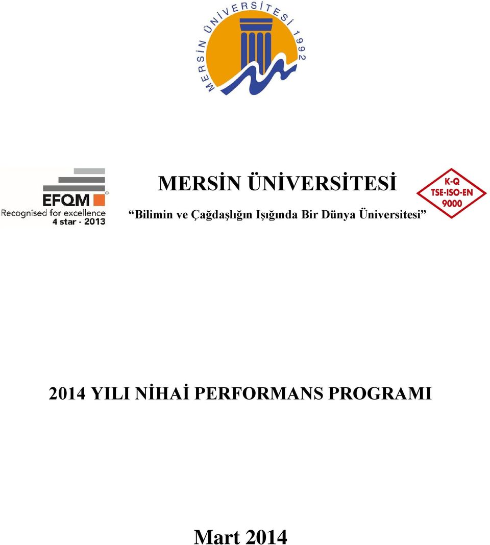 Dünya Üniversitesi 2014 YILI