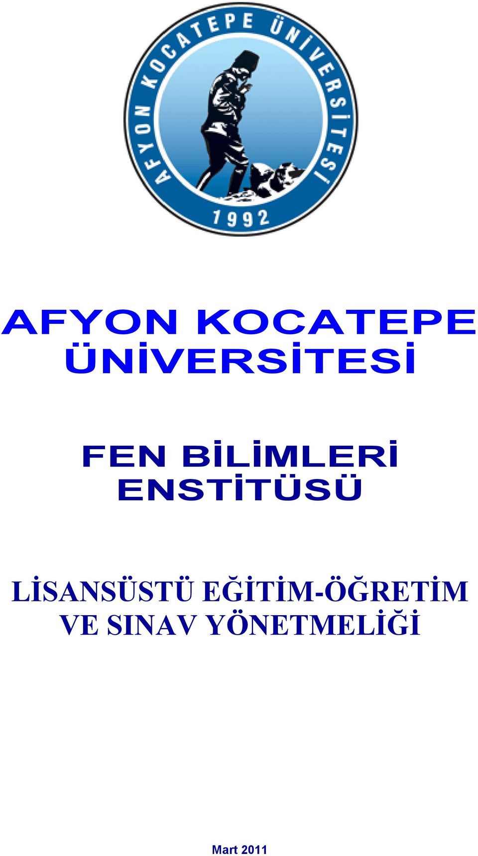 ENSTİTÜSÜ LİSANSÜSTÜ