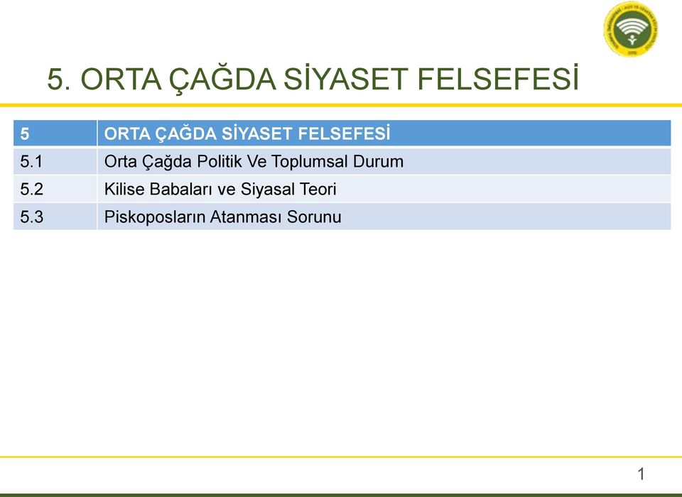 1 Orta Çağda Politik Ve Toplumsal Durum 5.