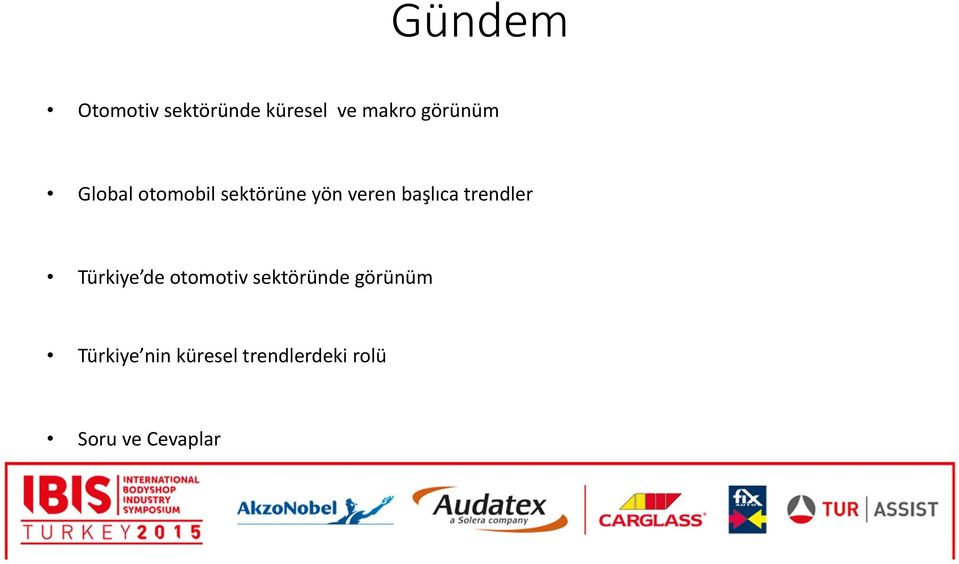 başlıca trendler Türkiye de otomotiv sektöründe