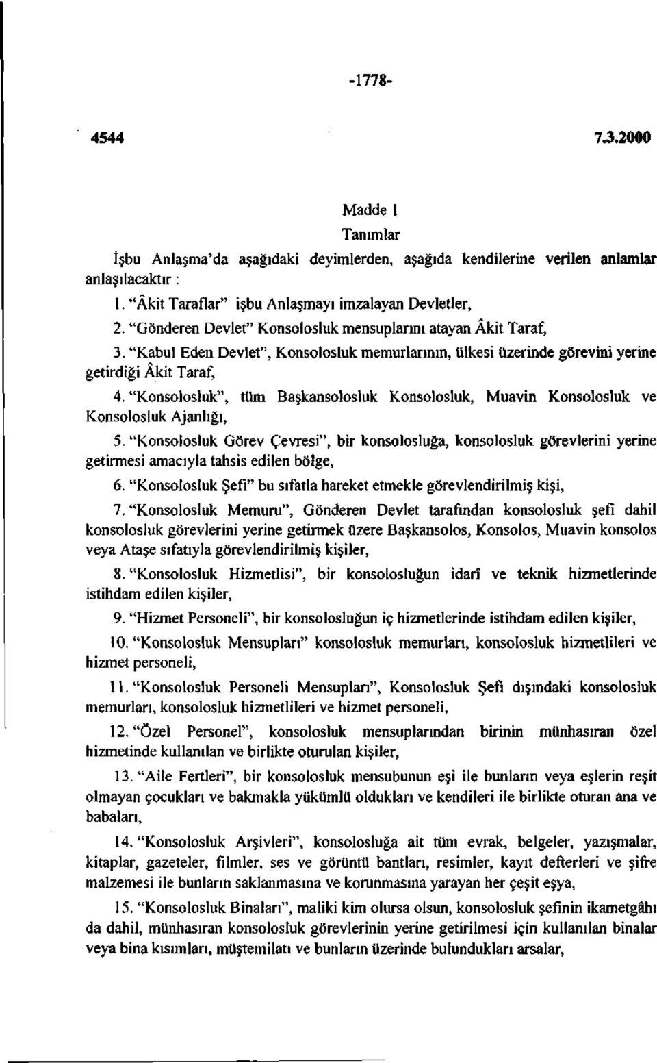 "Konsolosluk", tüm Başkansolosluk Konsolosluk, Muavin Konsolosluk ve Konsolosluk Ajanlığı, 5.