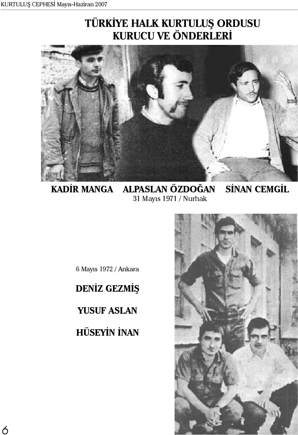 ALPASLAN ÖZDOĞAN SİNAN CEMGİL 31 Mayıs 1971 / Nurhak