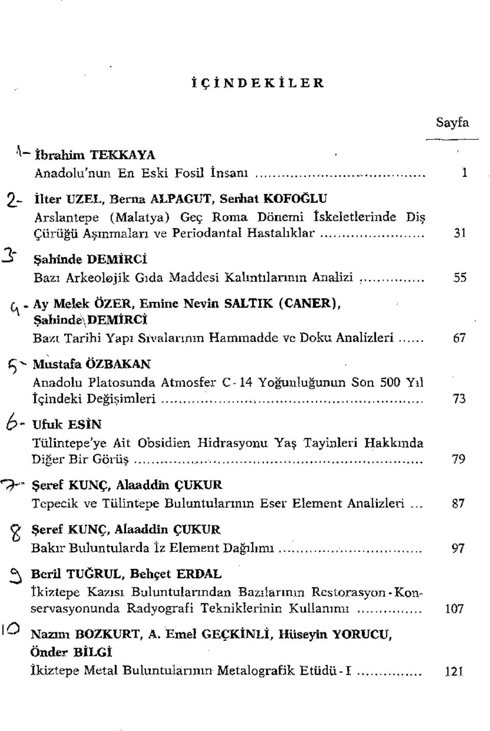 5 Şahinde DEMİRCİ Bazı Arkeelejik Gıda Maddesi KalıntılarınınAnalizi.