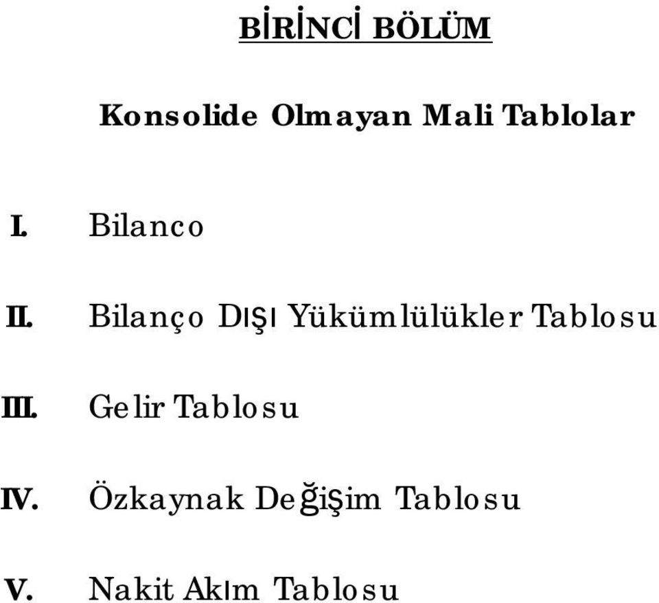 Bilanço Dışı Yükümlülükler Tablosu Gelir