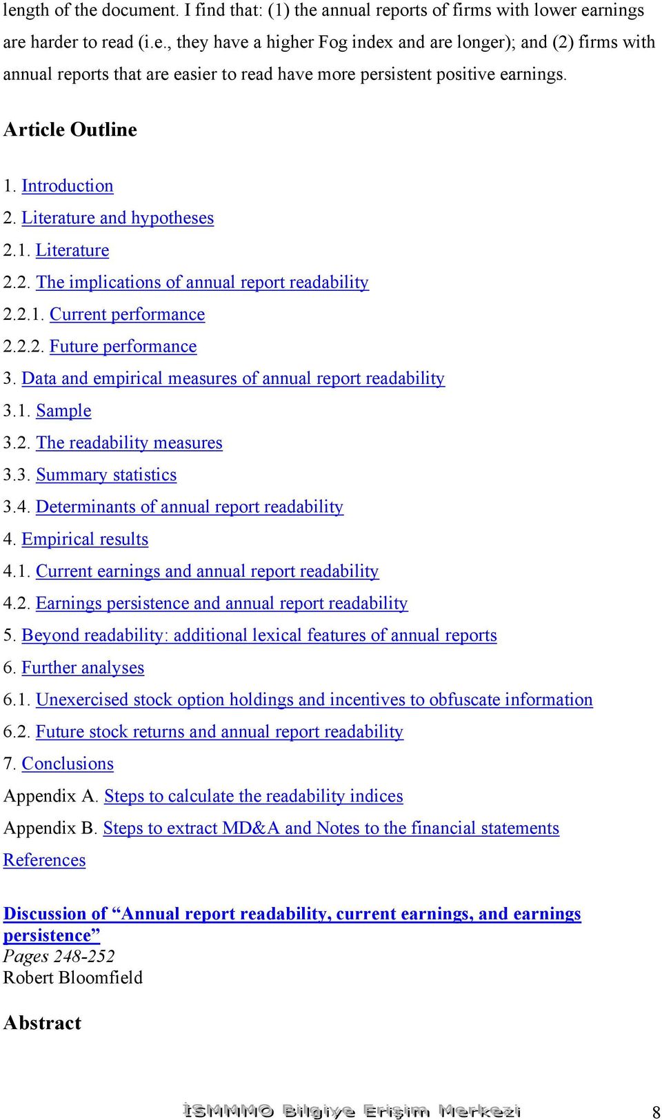Data and empirical measures of annual report readability 3.1. Sample 3.2. The readability measures 3.3. Summary statistics 3.4. Determinants of annual report readability 4. Empirical results 4.1. Current earnings and annual report readability 4.