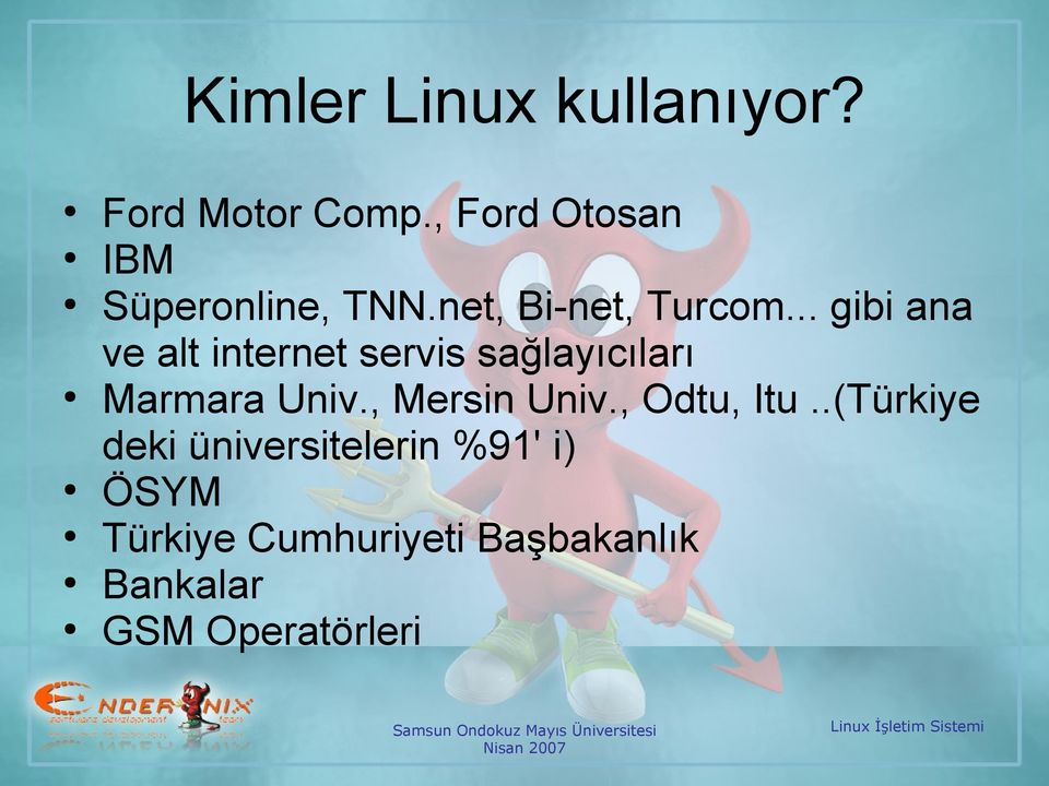 .. gibi ana ve alt internet servis sağlayıcıları Marmara Univ.