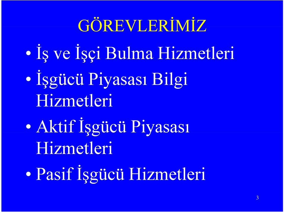 Hizmetleri Aktif İşgücü Piyasası