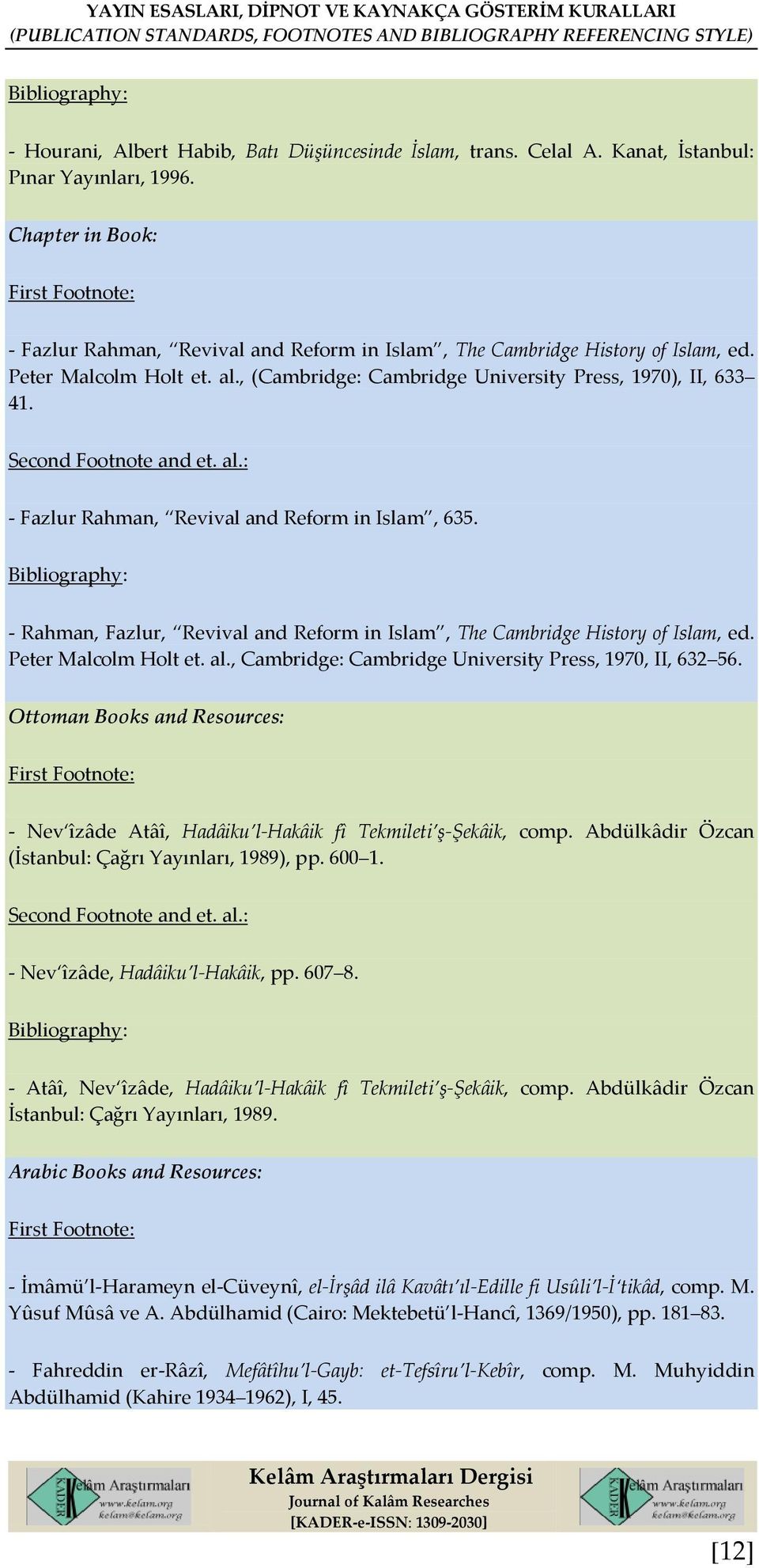 , (Cambridge: Cambridge University Press, 1970), II, 633 41. - Fazlur Rahman, Revival and Reform in Islam, 635. - Rahman, Fazlur, Revival and Reform in Islam, The Cambridge History of Islam, ed.