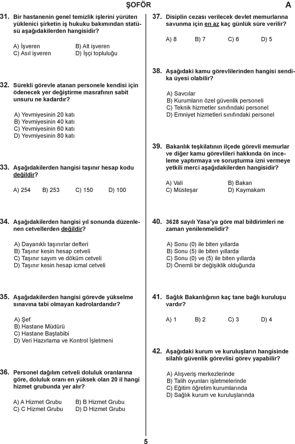 Sürekli görevle atanan personele kendisi için ödenecek yer değiştirme masrafının sabit unsuru ne kadardır?