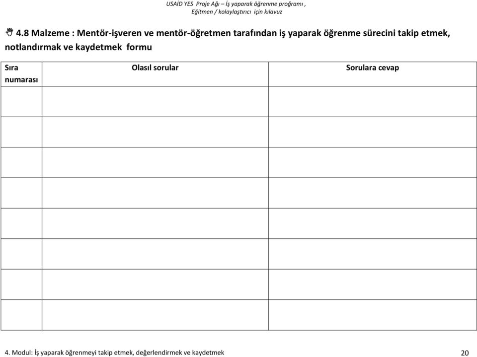 kaydetmek formu Sıra numarası Olasıl sorular Sorulara cevap 4.