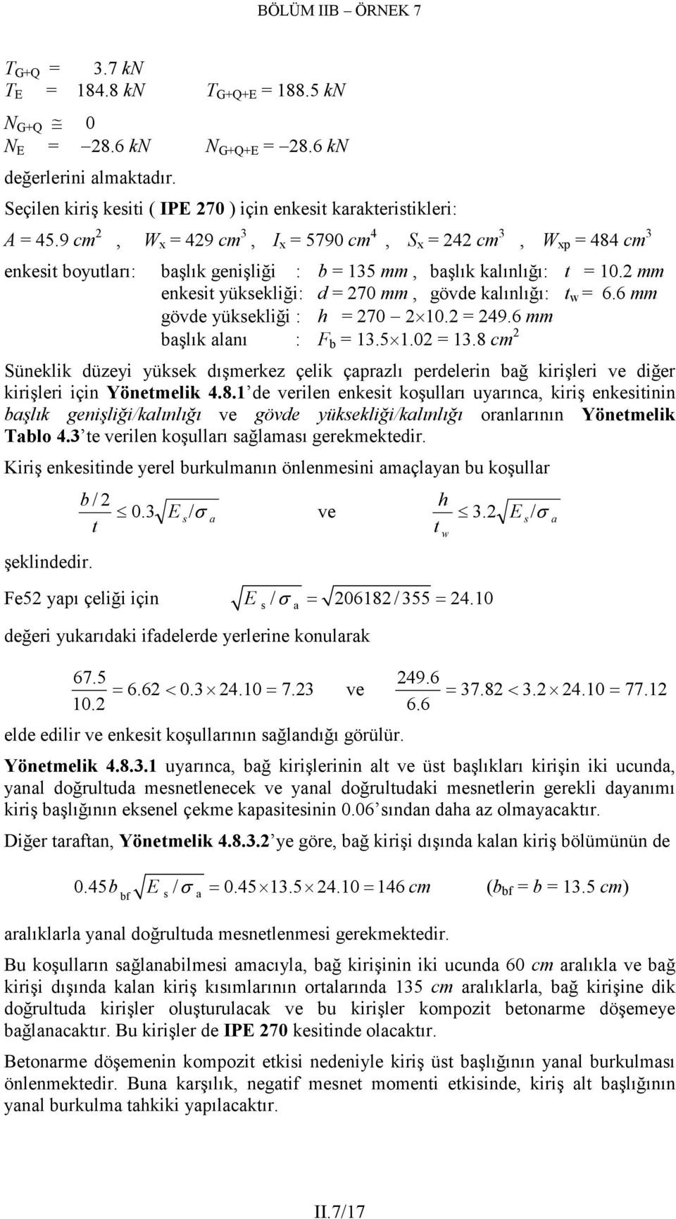 6 mm gövde yüksekliği : h = 70. = 49.6 mm bşlık lnı : F b = 13.5 1.0 = 13.8 