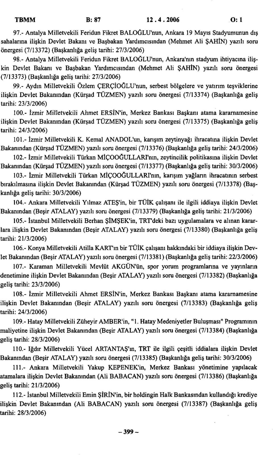 (Başkanlığa geliş tarihi: 27/3/2006) 98.