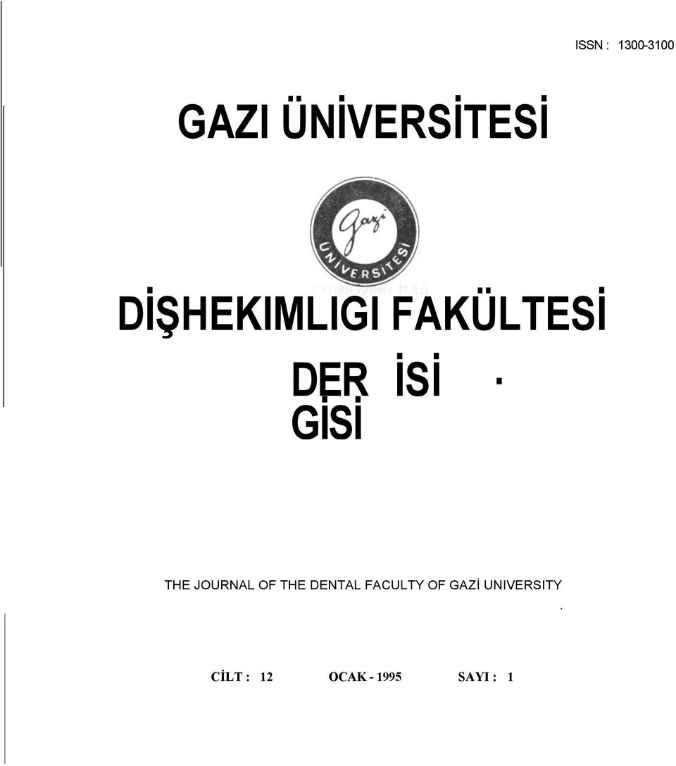 GİSİ THE JOURNAL OF THE DENTAL FACULTY