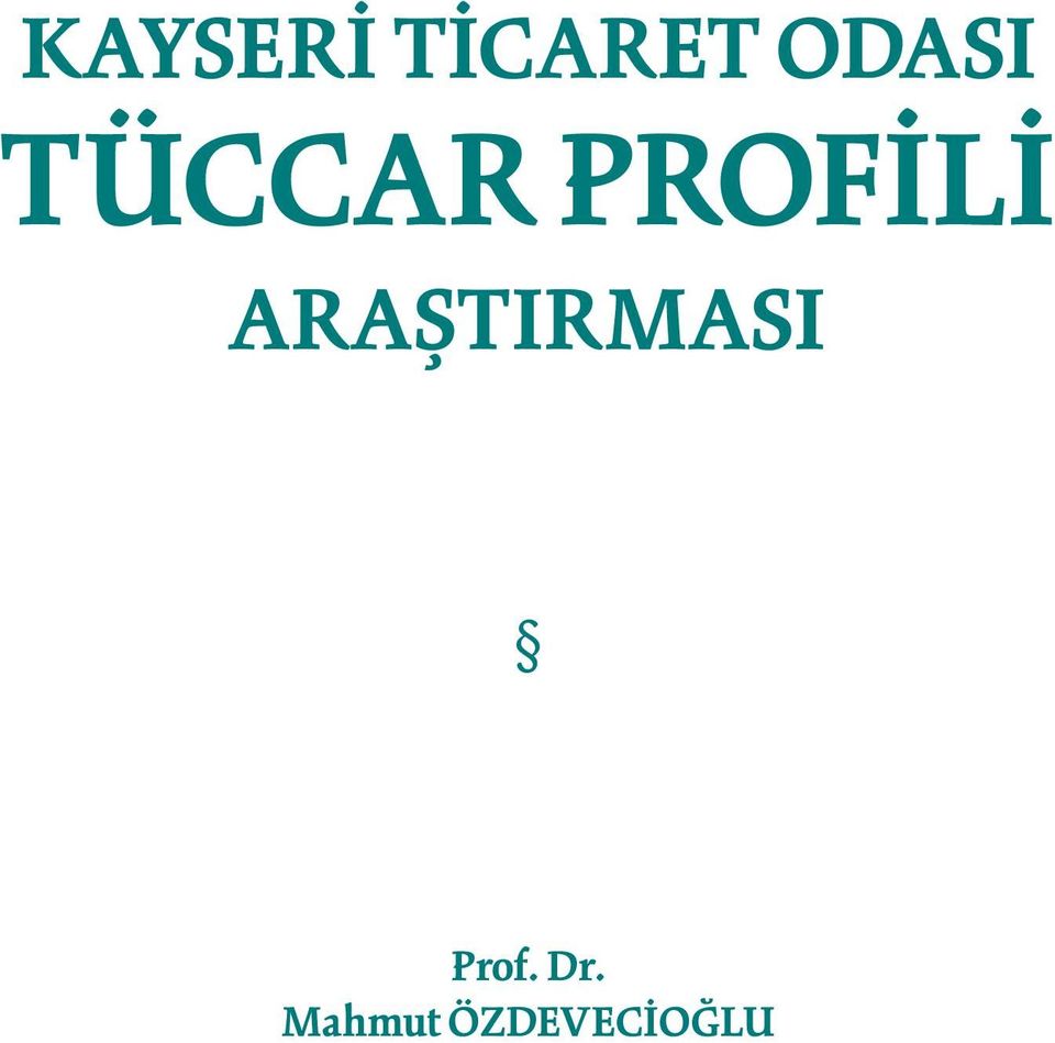 PROFİLİ ARAŞTIRMASI