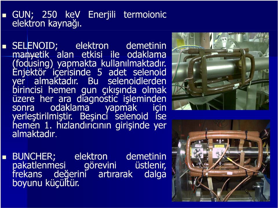 l k Enjektör içerisinde 5 adet selenoid yer almaktadır.