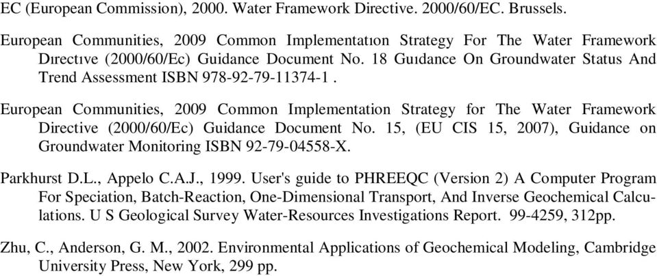 18 Gu dance On Groundwater Status And Trend Assessment ISBN 978-92-79-11374-1.