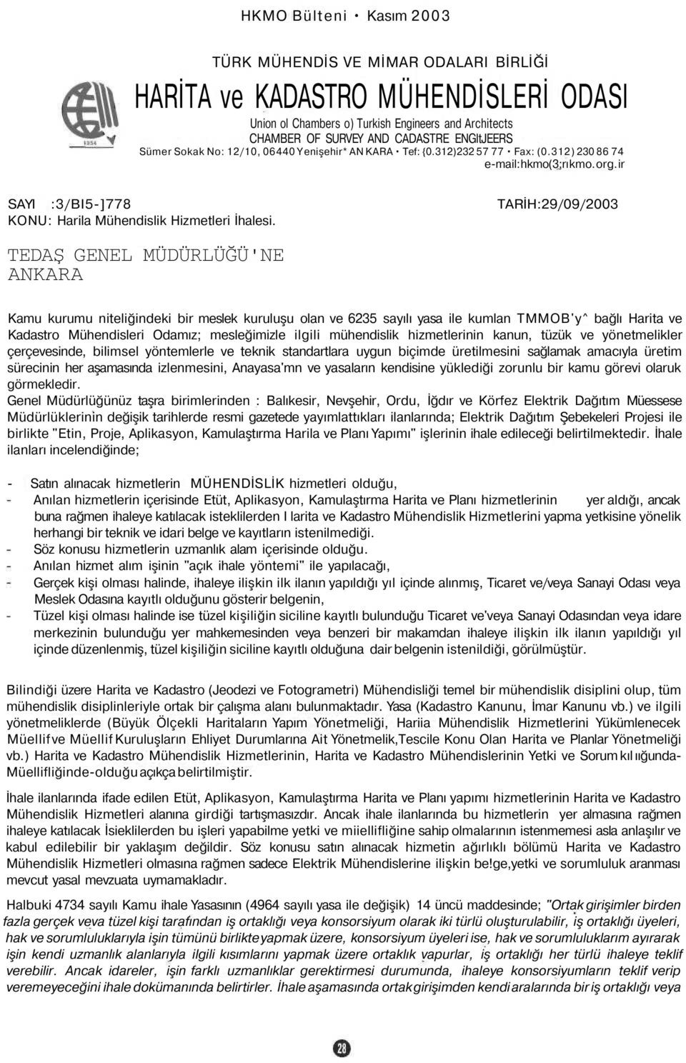 ir SAYI :3/BI5-]778 TARİH:29/09/2003 KONU: Harila Mühendislik Hizmetleri İhalesi.