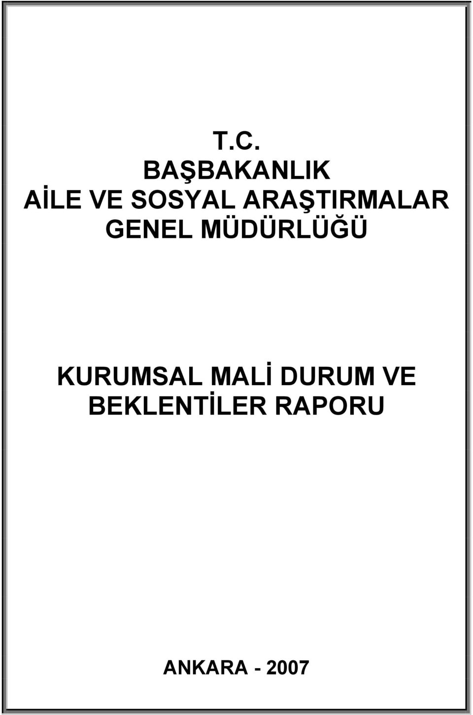 MÜDÜRLÜĞÜ KURUMSAL MALİ