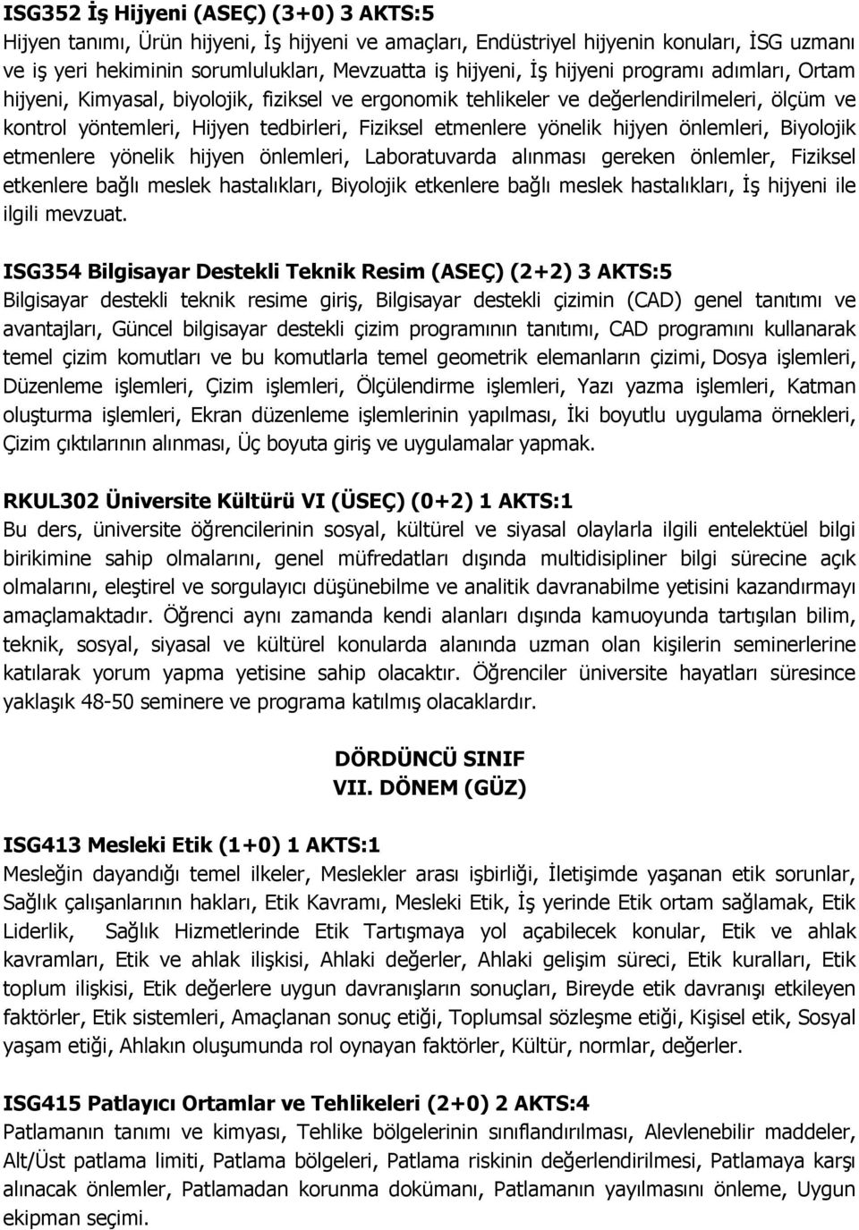 hijyen önlemleri, Biyolojik etmenlere yönelik hijyen önlemleri, Laboratuvarda alınması gereken önlemler, Fiziksel etkenlere bağlı meslek hastalıkları, Biyolojik etkenlere bağlı meslek hastalıkları,