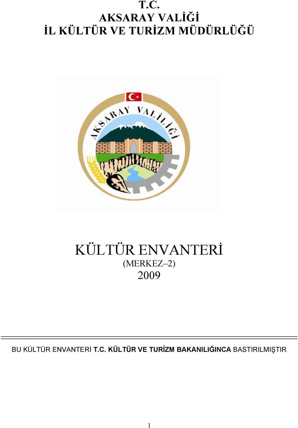 (MERKEZ 2) 2009 U KÜLTÜR ENVANTERİ T.