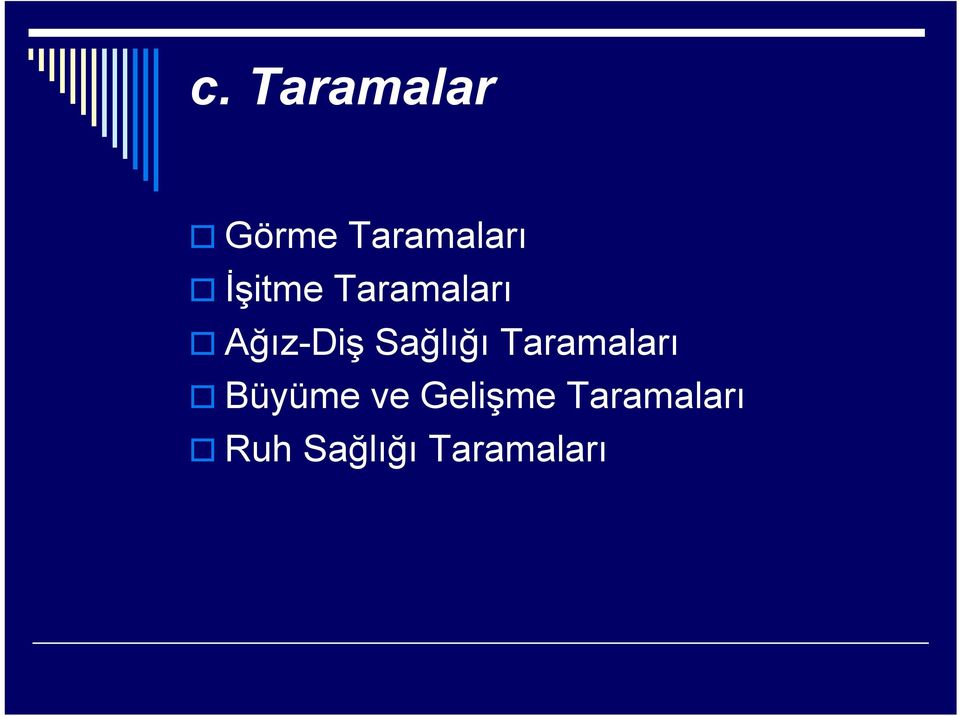 Sağlığı Taramaları Büyüme ve