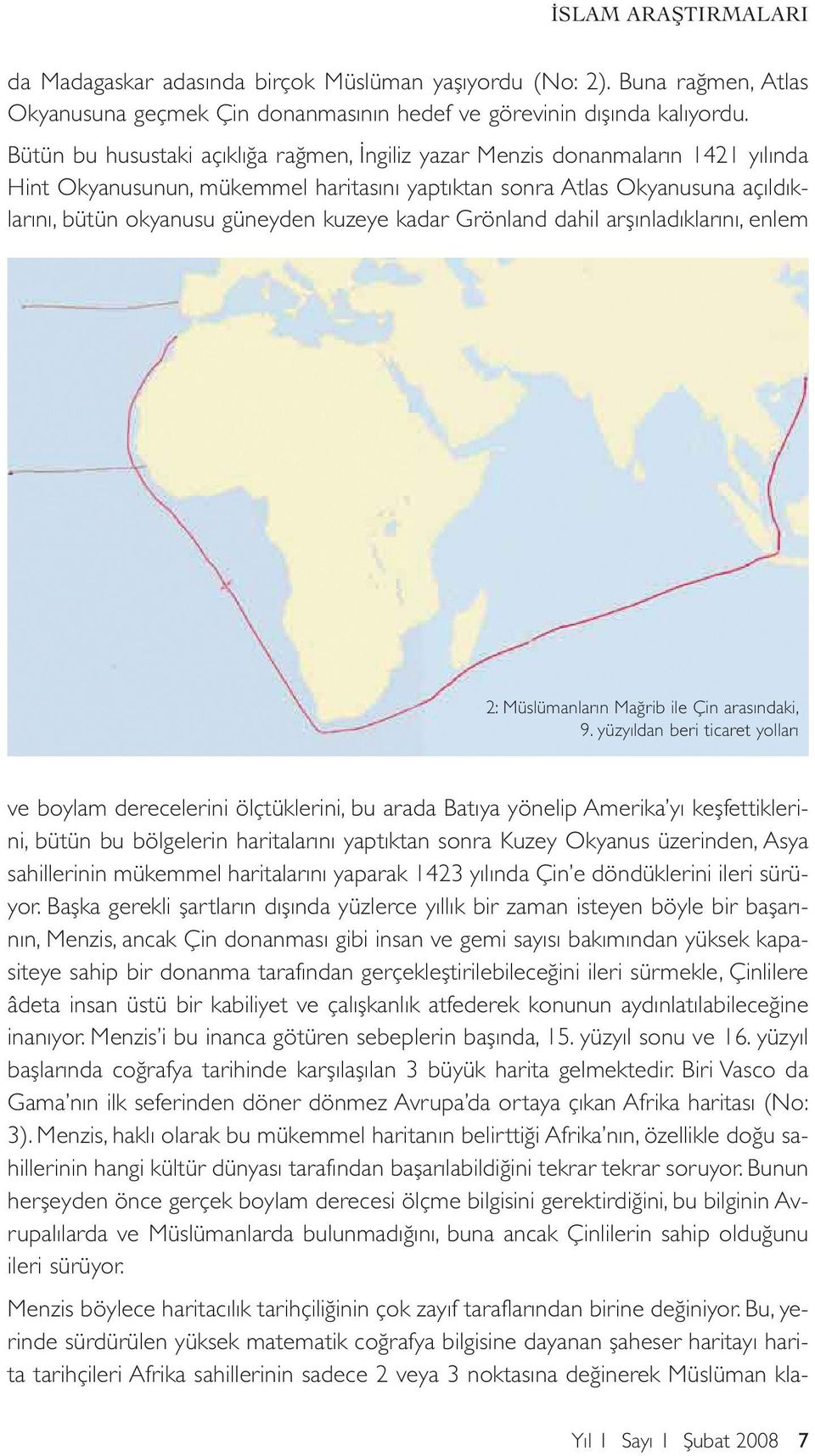 kadar Grönland dahil arşınladıklarını, enlem 2: Müslümanların Mağrib ile Çin arasındaki, 9.