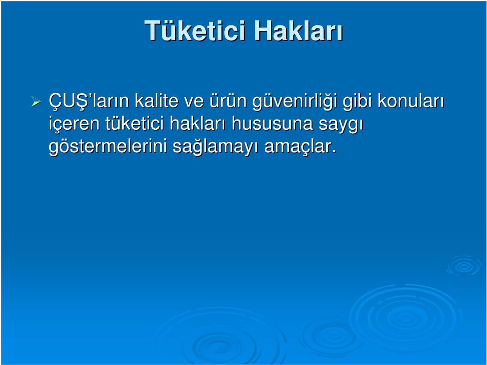 konuları içeren tüketici t hakları