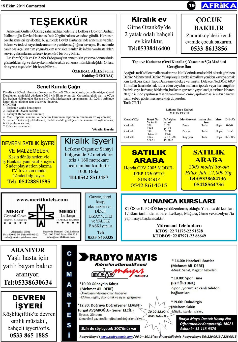 Baþkanlýk Divaný seçimi; 3. Faaliyet Raporunun sunumu; 4. Mali Raporun sunumu ve denetim kurulunun raporunun okunmasý ve oylanmasý; 5.