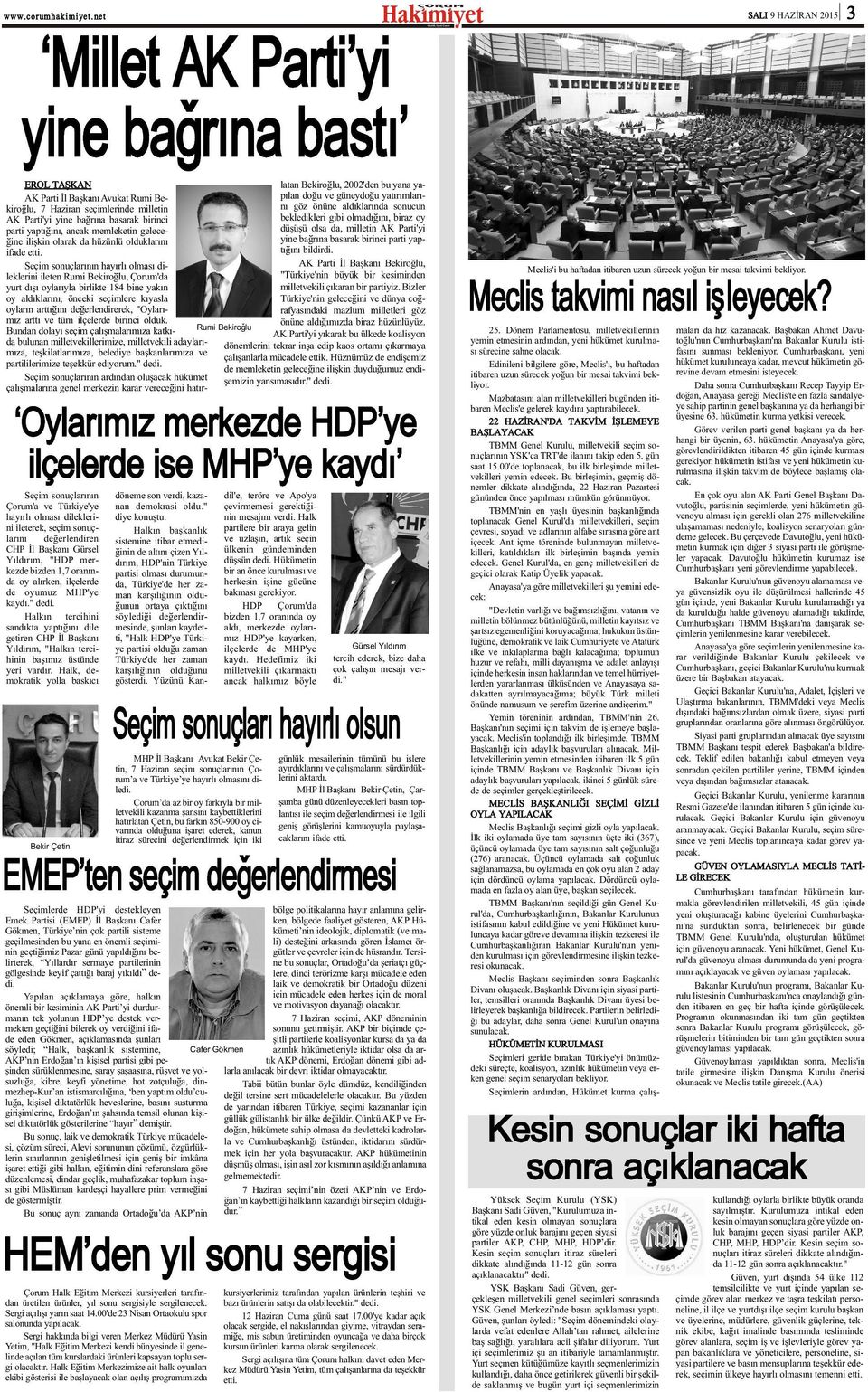 deðerlendiren CHP Ýl Baþkaný Gürsel Yýldýrým, "HDP merkezde bizden 1,7 oranýnda oy alýrken, ilçelerde de oyumuz MHP'ye kaydý." dedi.