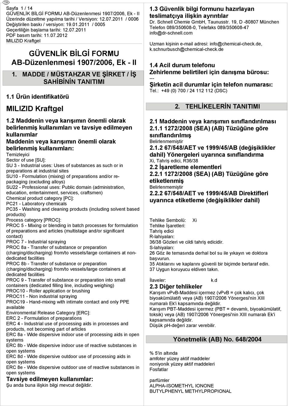 Mdd vy krışıı ö ork brş kuırı v tvsy dy kuır Mdd vy krışıı ö ork brş kuırı Tzyc Sctor of us [SU] SU - Idust uss Uss of substcs s suc or prprtos t dust sts SU - Foruto (xg) of prprtos d/or rpckgg