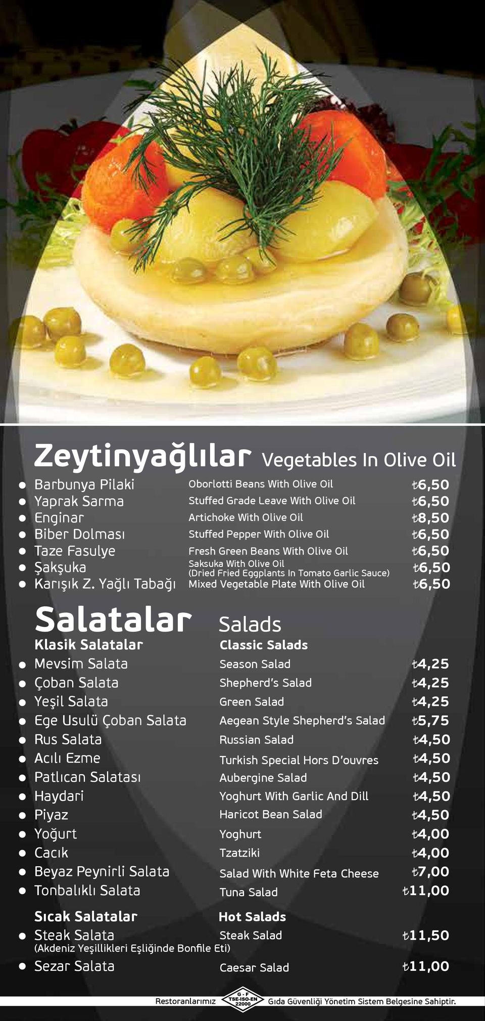 Yağlı Tabağı Mixed Vegetable Plate With Olive Oil Salatalar Salads Klasik Salatalar Mevsim Salata Classic Salads Season Salad Çoban Salata Shepherd s Salad Yeşil Salata Green Salad Ege Usulü Çoban