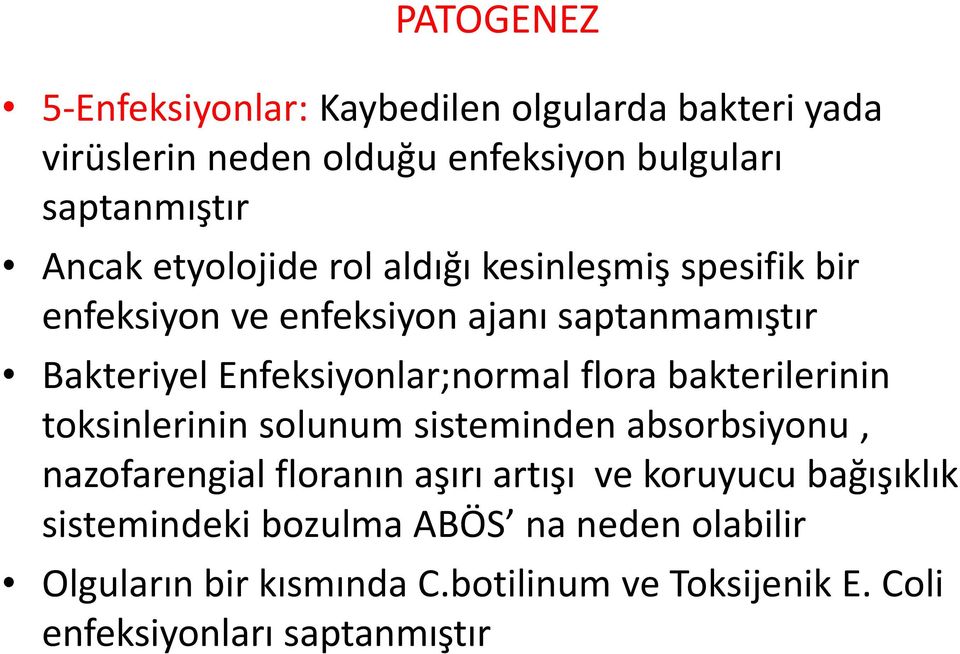 flora bakterilerinin toksinlerinin solunum sisteminden absorbsiyonu, nazofarengial floranın aşırı artışı ve koruyucu