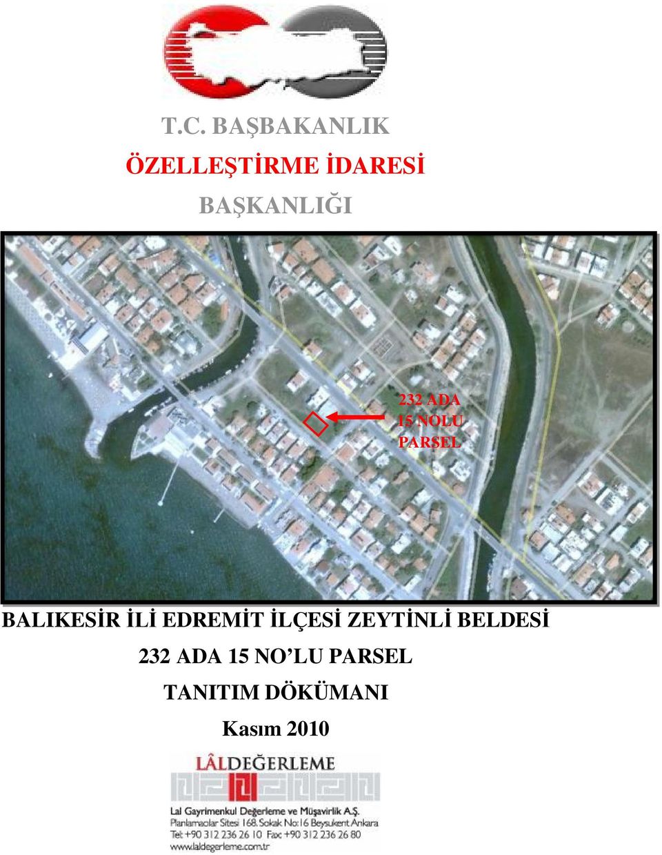 BALIKESİR İLİ EDREMİT İLÇESİ ZEYTİNLİ