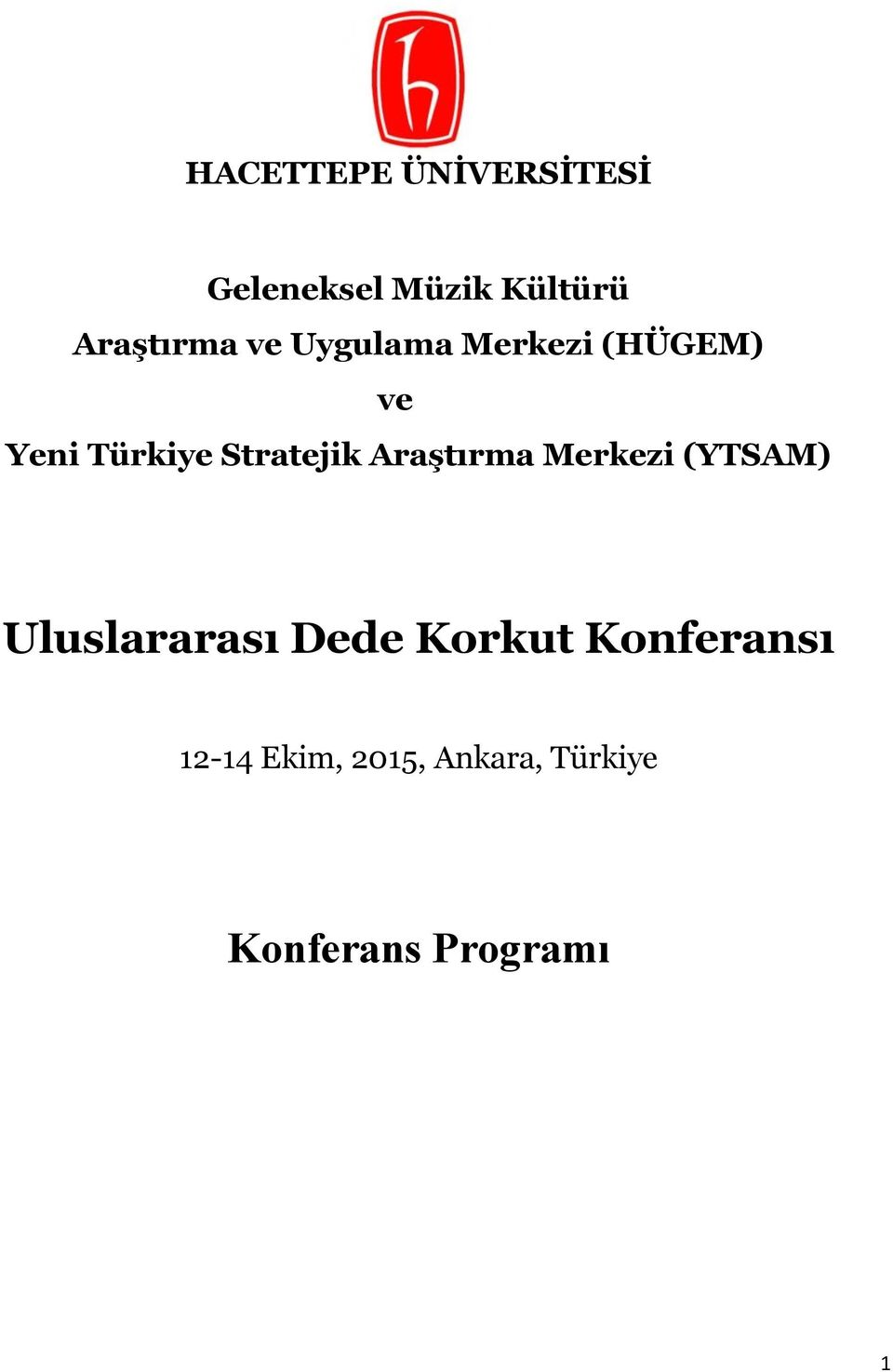 Stratejik Araştırma Merkezi (YTSAM) Uluslararası Dede