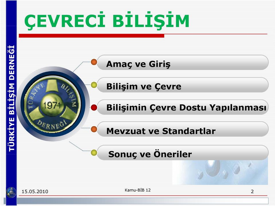 Yapılanması Mevzuat ve Standartlar tl