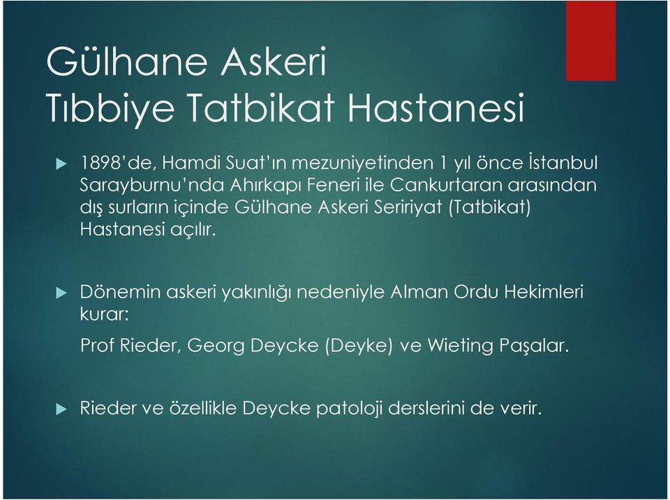 Seririyat (Tatbikat) Hastanesi açılır.