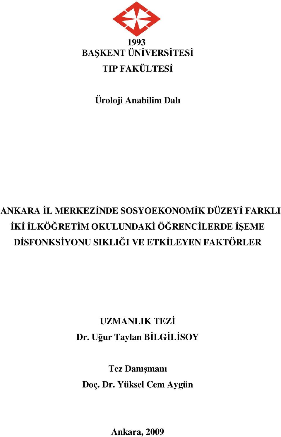 ĐLERDE ĐŞEME DĐSFNKSĐYNUĐ ĐYNU SIKLIĞI VE ETKĐLEYEN FAKTÖRLER UZMANLIK TEZĐ