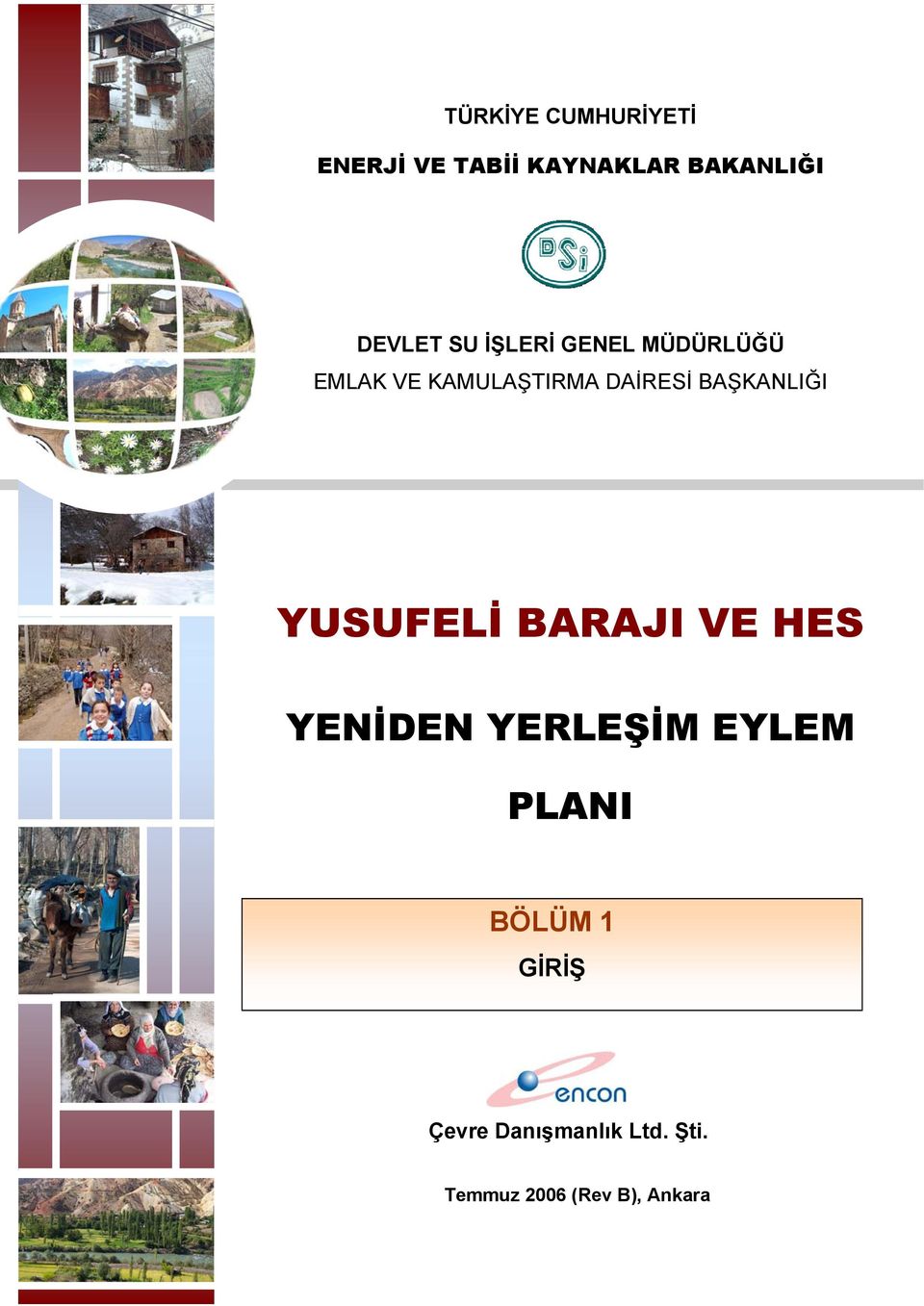 BAŞKANLIĞI YUSUFELİ BARAJI VE HES YENİDEN YERLEŞİM EYLEM PLANI