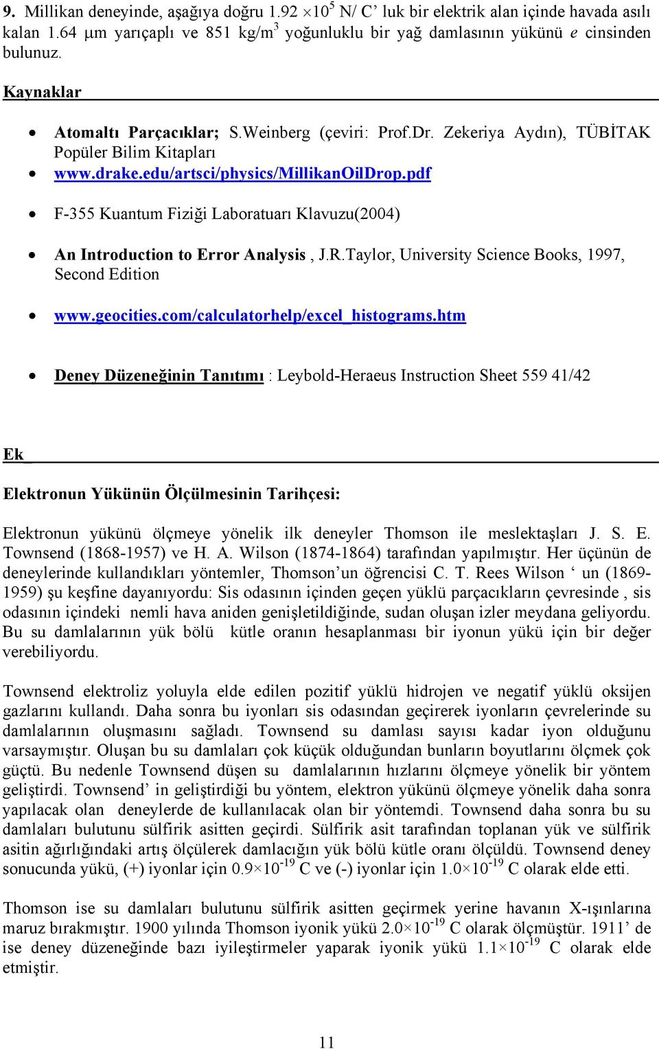 Talo, Univesit Science Books, 997, Second Edition www.geocities.com/calculatohelp/excel_histogams.