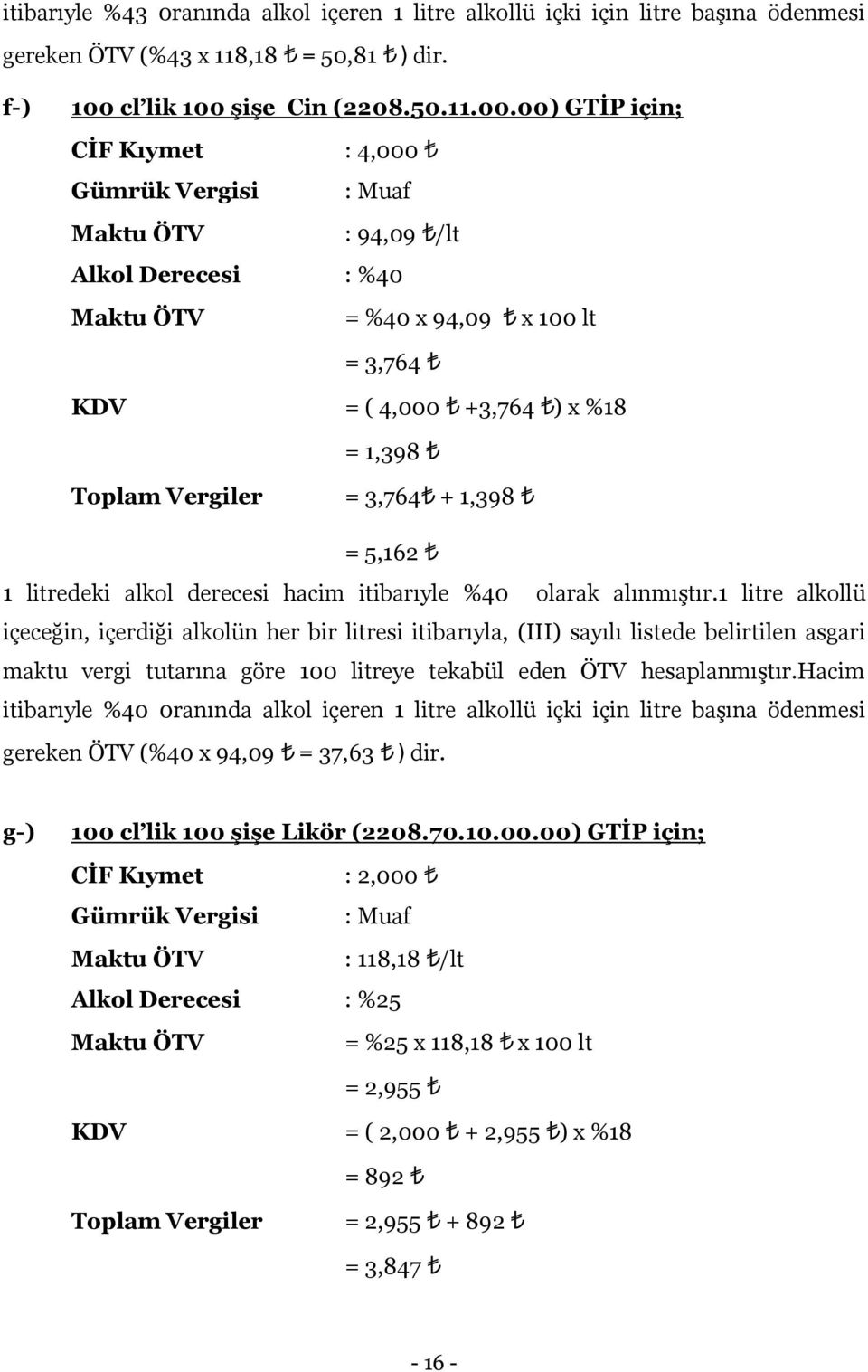 şişe Cin (2208.50.11.00.