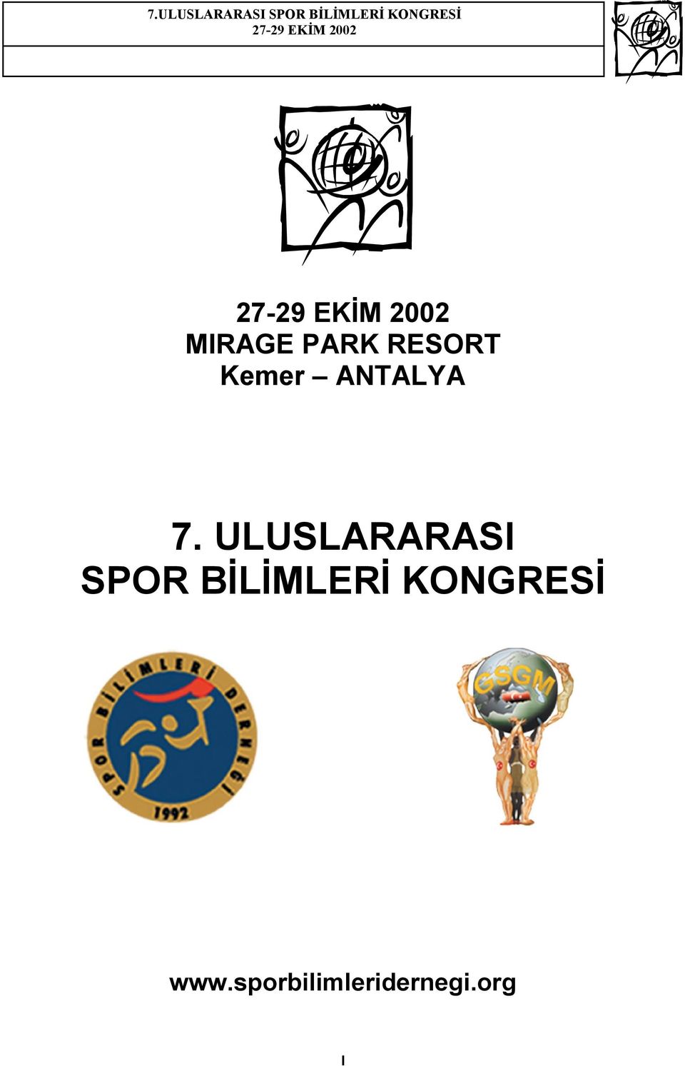 ULUSLARARASI SPOR BĠLĠMLERĠ