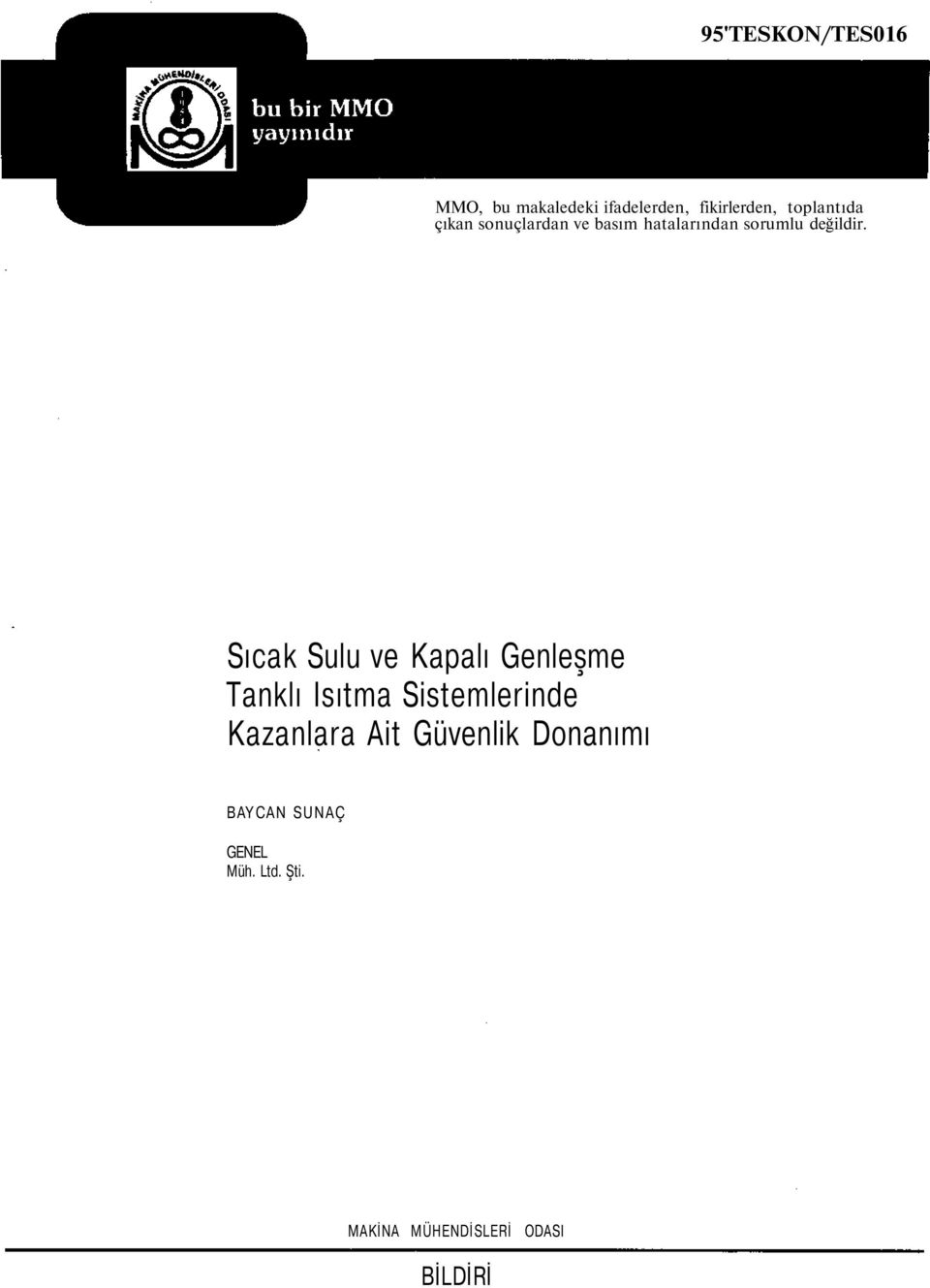 Sıcak Sulu ve Kapalı Genleşme Tanklı Isıtma Sistemlerinde Kazanlara Ait