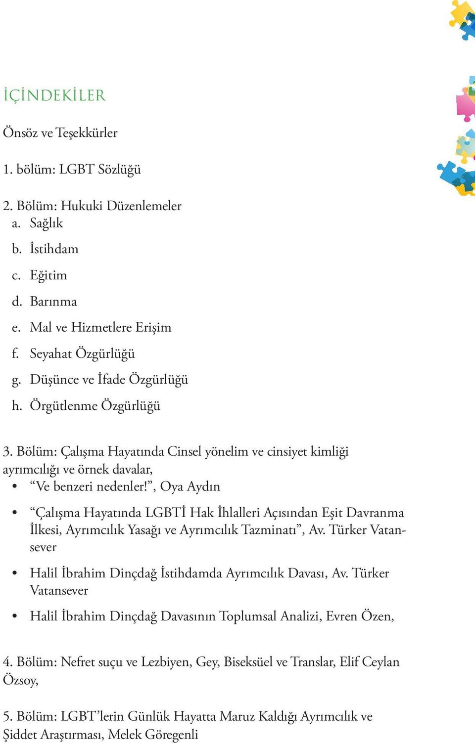 , Oya Aydın Çalışma Hayatında LGBTİ Hak İhlalleri Açısından Eşit Davranma İlkesi, Ayrımcılık Yasağı ve Ayrımcılık Tazminatı, Av.